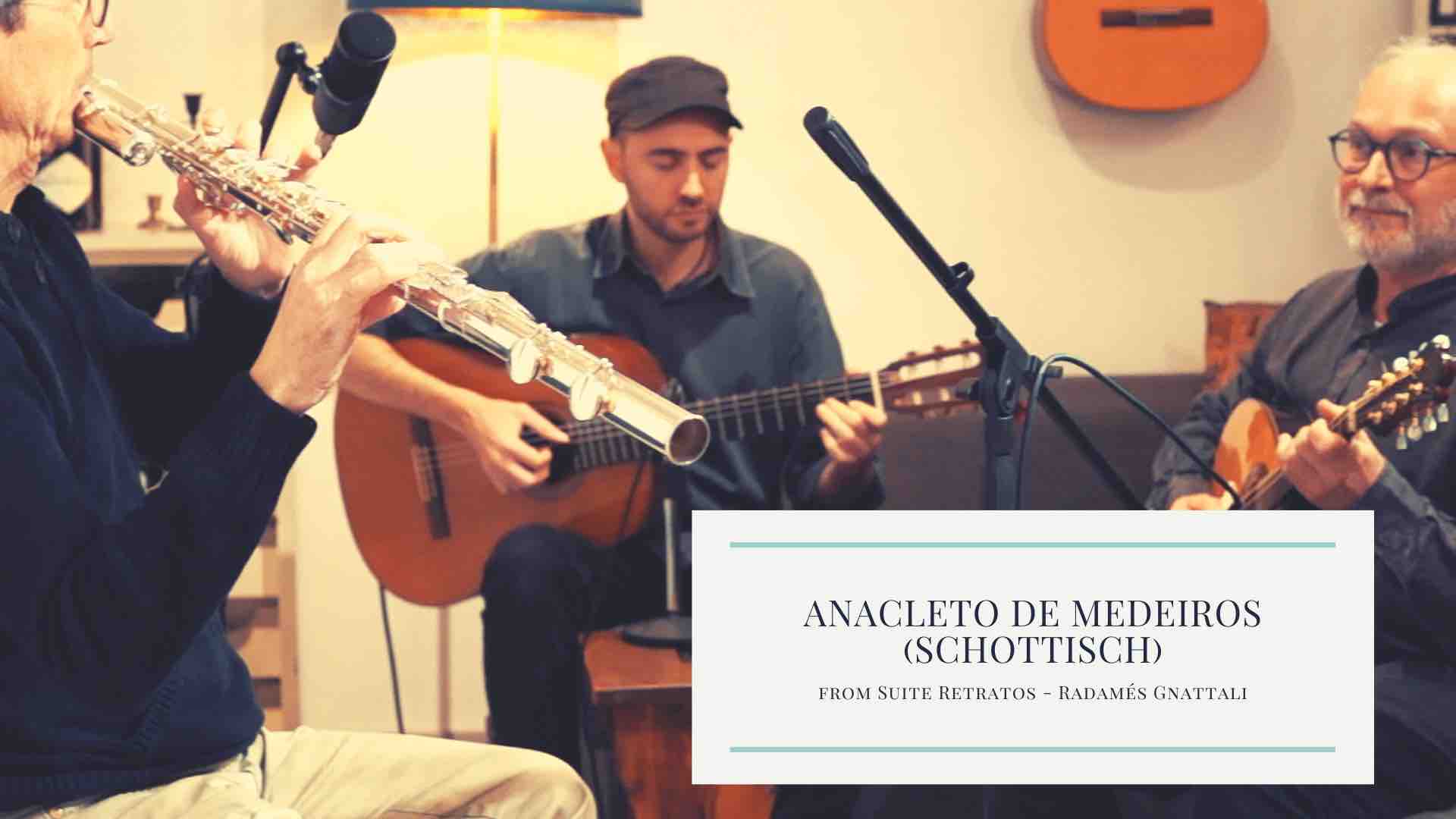 Suite Retratos: Anacleto de Medeiros (Schottisch) - Brazilian Music Barcelona